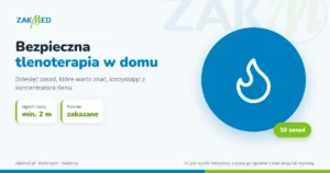 Bezpieczeństwo tlenoterapii w domu – ogień, palenie, ustawienie koncentratora